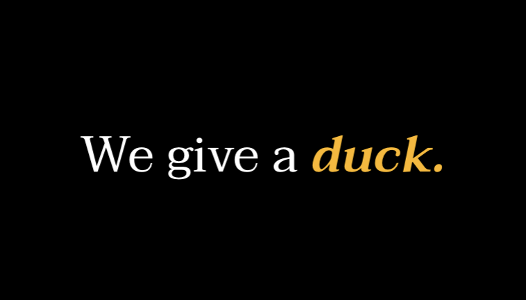We Give a Duck: Why Caring is Our Competitive Edge